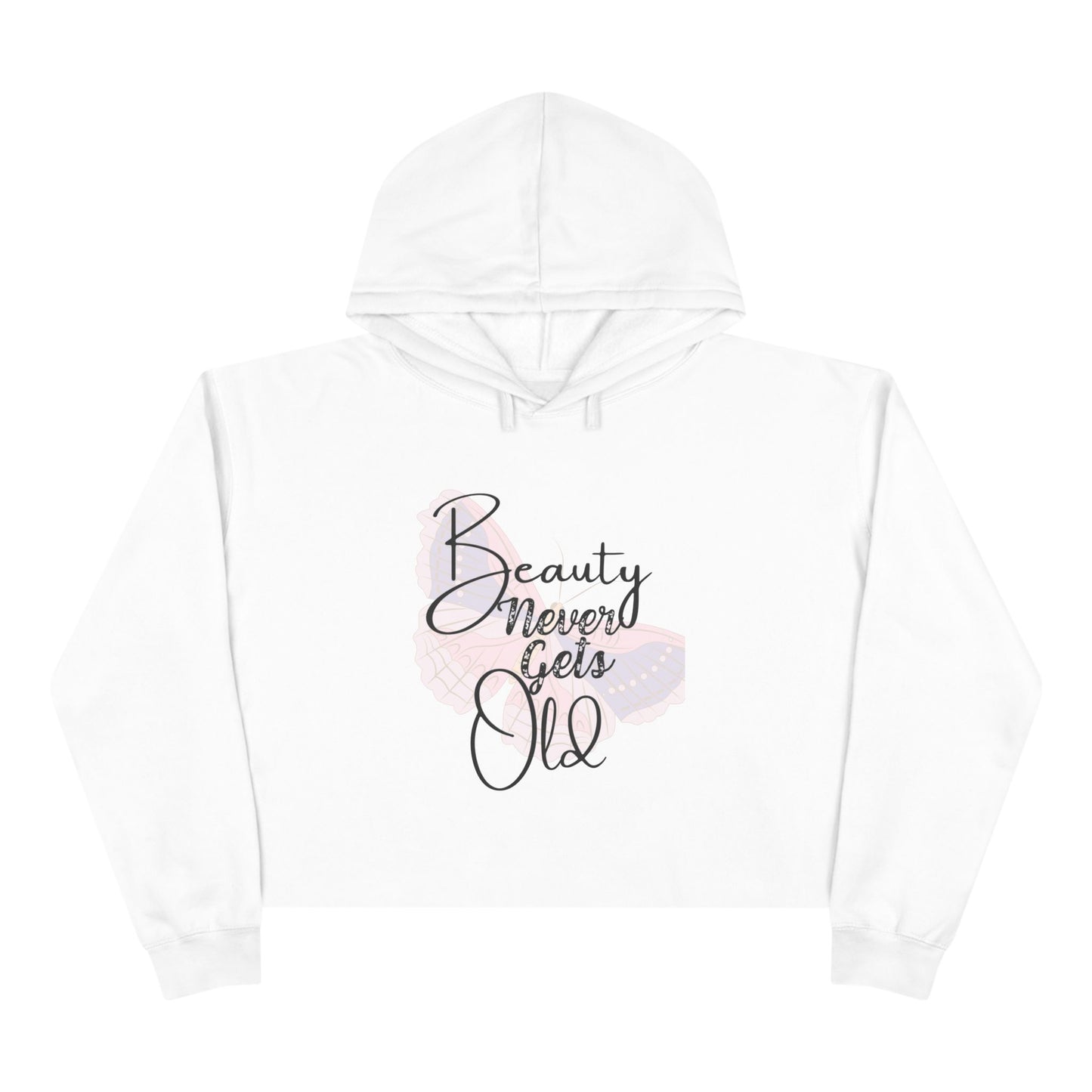 Hoodie Cropped - Beauty Never Gets Old by Nikki