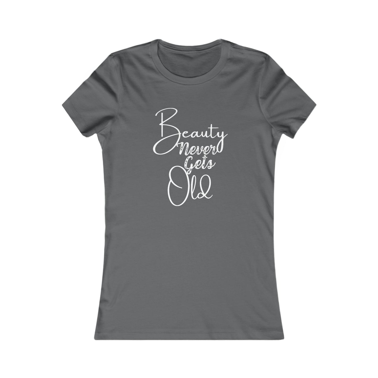T-Shirt - Beauty Never Gets Old by Nikki