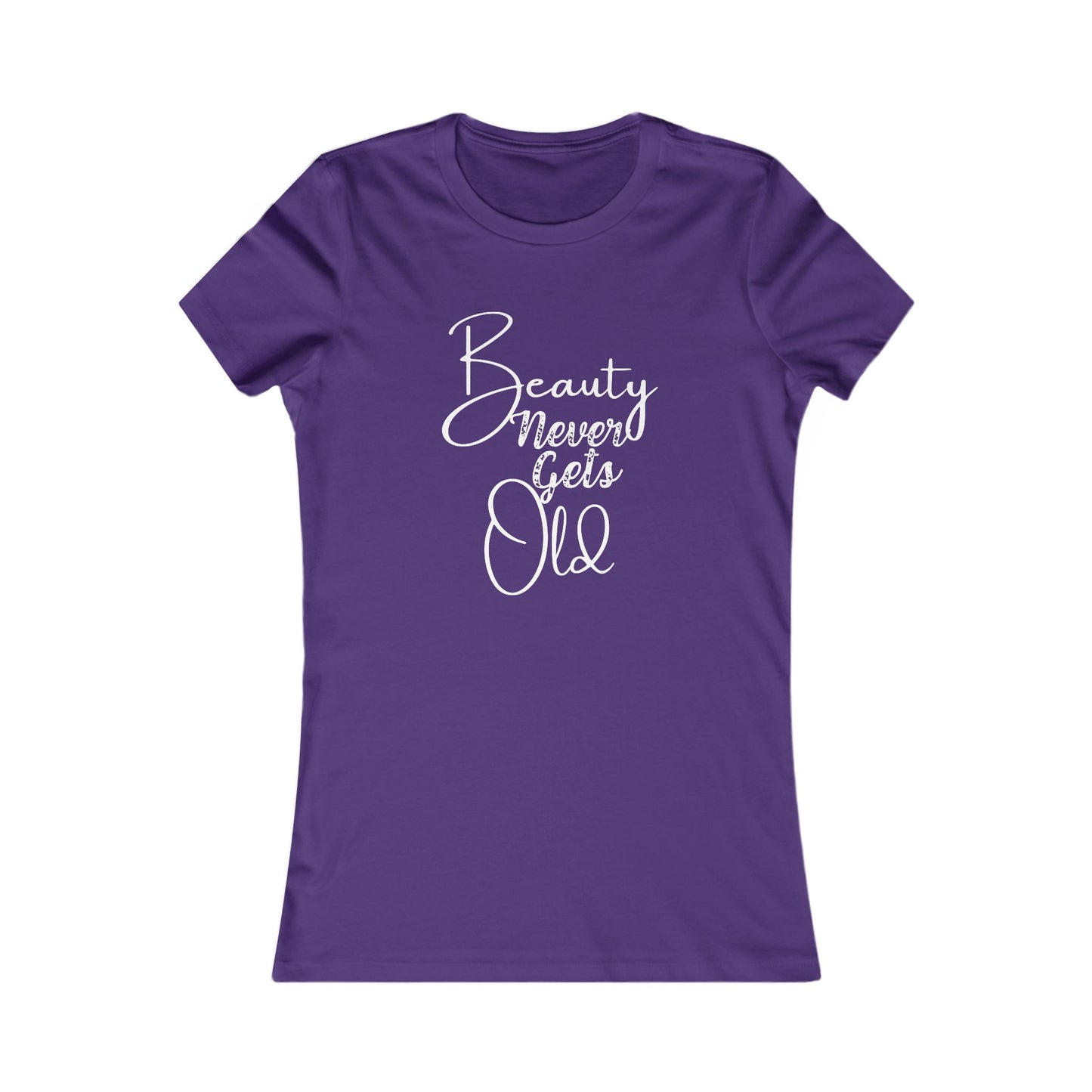T-Shirt - Beauty Never Gets Old by Nikki